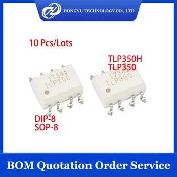 10 Ks/Veľa TLP350H TLP350 350 DIP-8/SOP-8 SMD IO obvodov V Zásoby