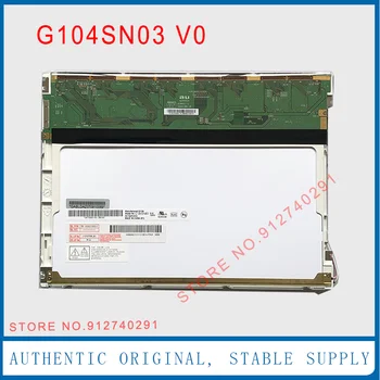 G104SN03 V0 Pre AUO Pôvodné 10.4 Palce G104SN03 V1 LCD Displej Panel