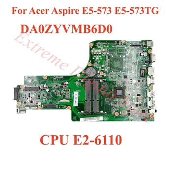Pre Acer Aspire E5-573 E5-573TG Notebook doske DA0ZYVMB6D0 s CPU E2-6110 100% Testované Plne Práce