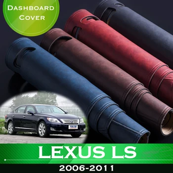 Pre Lexus LS 2006-2011 Anti-Slip Auto Tabuli Vyhnúť Light Pad Nástroj Platformu Stôl Kryt Kožené Dash Mat Príslušenstvo