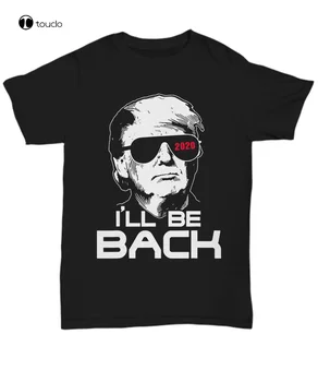 Prezident Donald Trump 2020 Voľbách T-Shirt Zábavné Pro Trump Tee ja Sa vrátim