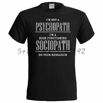 Sherlock Nie som Psychopat som Vysokú Fungovanie Sociopath Holmes Watson pánske top tees coton mužov módne Tričko tee tričko
